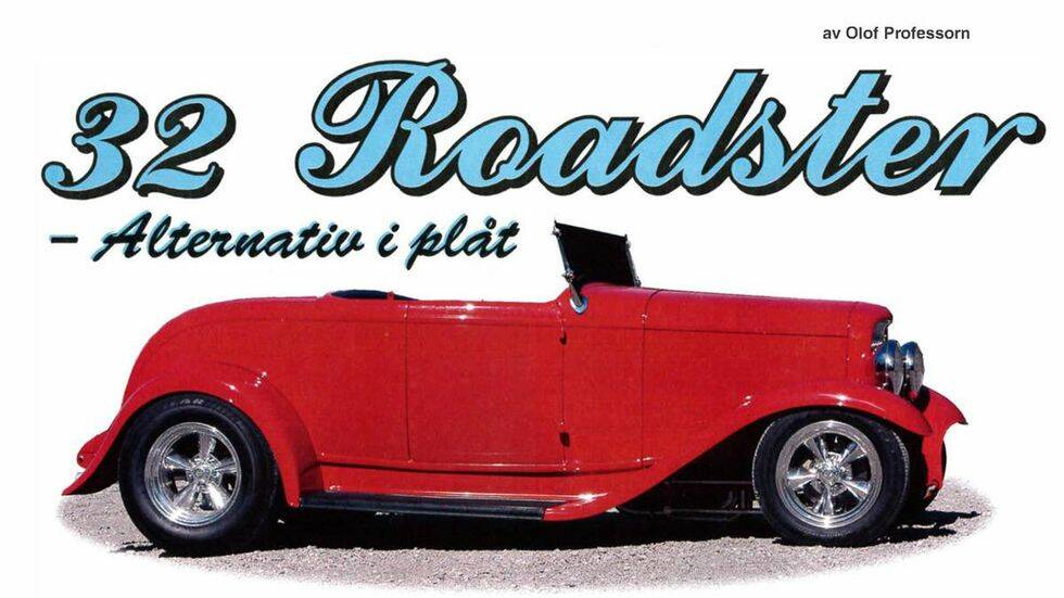 32 Roadster – alternativ i plåt